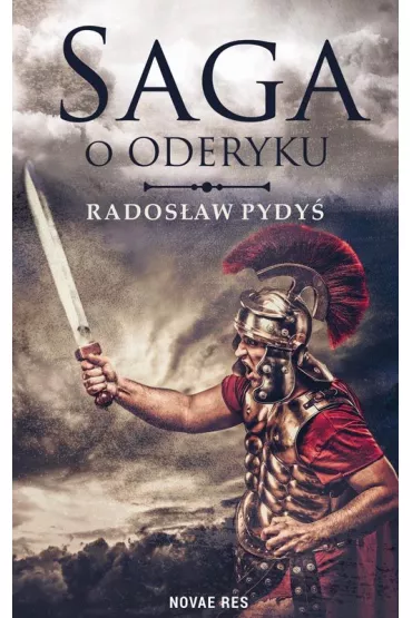 Saga o oderyku - Rados�aw Pydy�