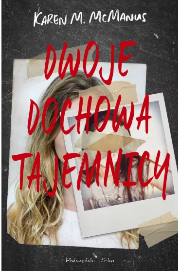 Dwoje dochowa tajemnicy - Karen M. McManus