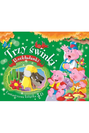 Trzy �winki. Rozk�adanki. Fantastyczna ksi��ka 3D