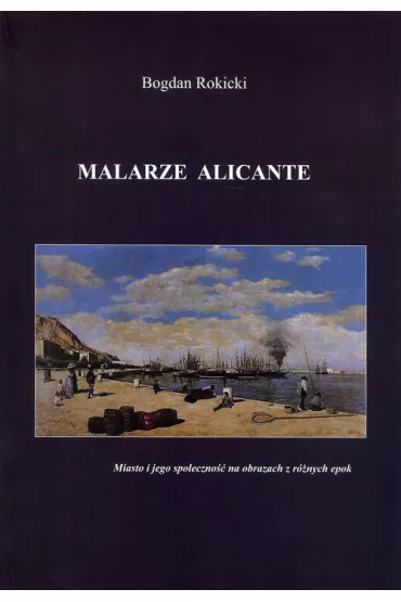 Malarze Alicante - Bogdan Rokicki