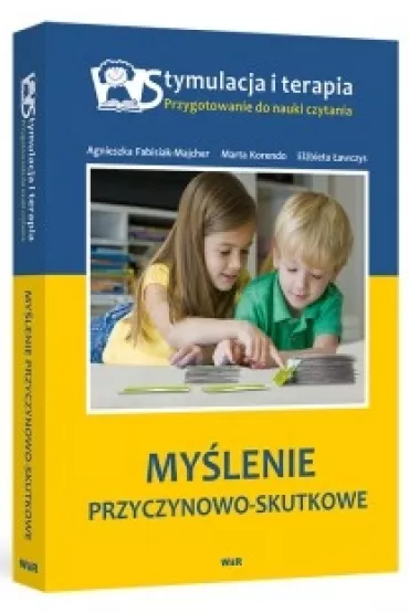 My�lenie przyczynowo-skutkowe - Agnieszka Fabisiak-Majcher, El�bieta �awczys, Marta Korendo