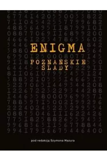Enigma. Pozna�skie �lady - Szymon  Mazur