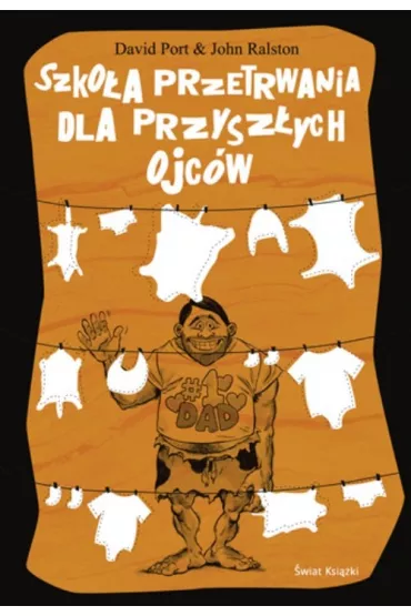 Szko�a przetrwania dla przysz�ych ojc�w - David Port, John Ralston