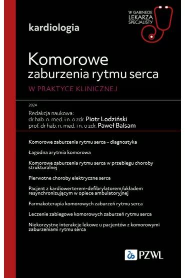 Kardiologia. Komorowe zaburzenia rytmu serca - Pawe� Balsam, Piotr  Lodzi�ski