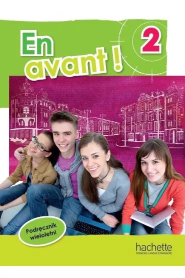 En Avant! 2. Podr�cznik wieloletni. J�zyk francuski