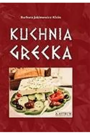 Kuchnia grecka - Barbara Jakimowicz-Klein