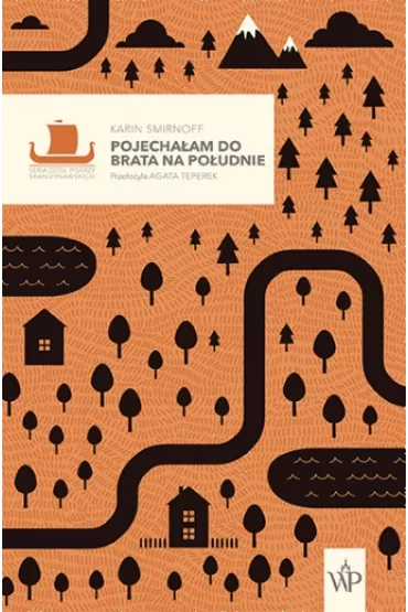Pojecha�am do brata na po�udnie. Saga rodziny Kipp�w. Tom 1 - Karin Smirnoff