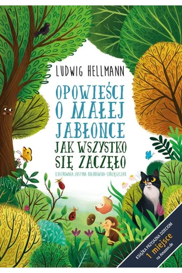 Opowie�ci o ma�ej jab�once. Jak wszystko si� zacz�o - Ludwig Hellmann