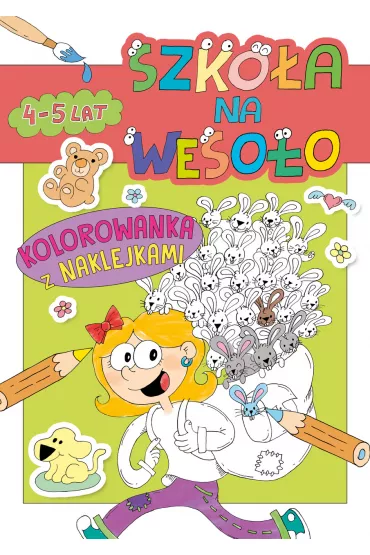 Szko�a na weso�o. Kolorowanka z naklejkami 4-5 lat - Robert Trojanowski
