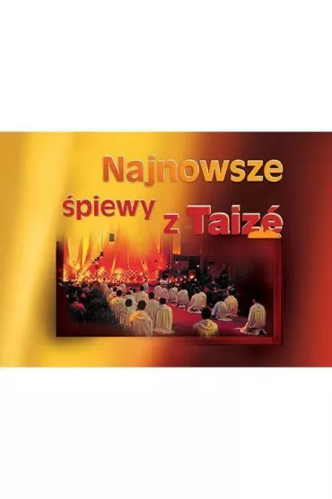Najnowsze �piewy z Taize
