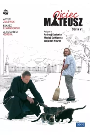 Ojciec Mateusz. Seria 6 - Andrzej Kostenko, Artur �mijewski, Ewa Konstancja Bu�hak, Kinga Preis, Maciej Dutkiewicz, Piotr Koz�owski, Piotr Polk, Tamara Arciuch, Wojciech Nowak