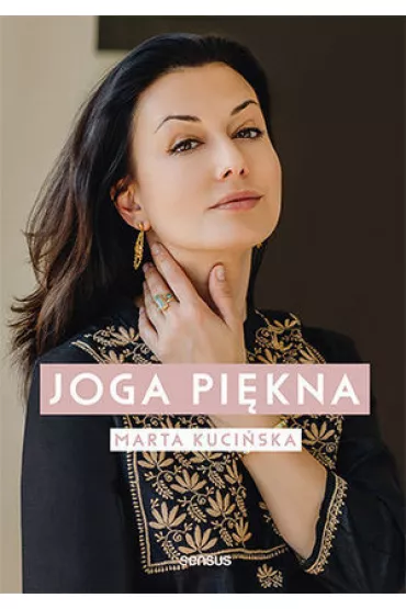 Joga Pi�kna - Marta  Kuci�ska