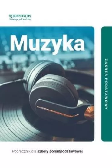 Muzyka 1. Podrcznik. Zakres podstawowy. Szkoa ponadpodstawowa - Magorzata Rykowska, Zbigniew Szako