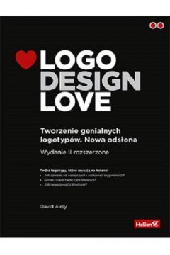 Logo Design Love. Tworzenie genialnych logotypw