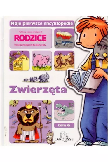 Zwierz�ta. Moje pierwsze encyklopedie. Tom 6