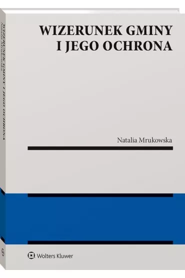 Wizerunek gminy i jego ochrona - Natalia  Mrukowska