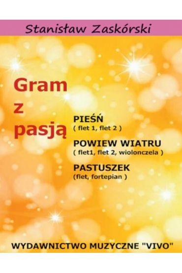 Gram z pasją Pieśń