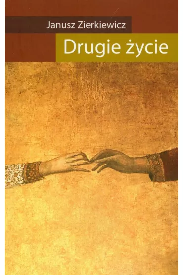 Drugie �ycie - Janusz Zierkiewicz
