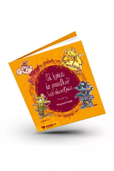 Od ko�ca do pocz�tku lub odwrotnie - Wojciech Fu�ek