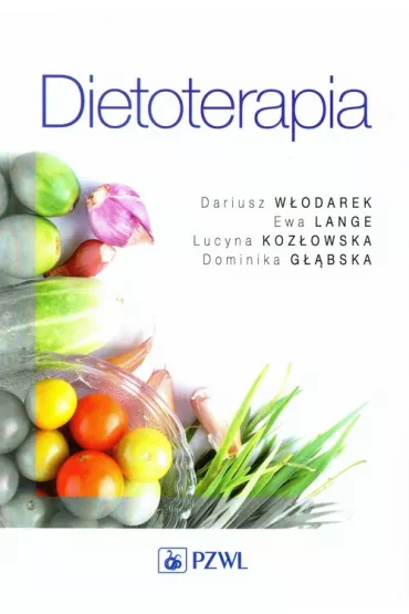 Dietoterapia - Dariusz W�odarek, Ewa Lange, Dominika G��bska, Lucyna Koz�owska