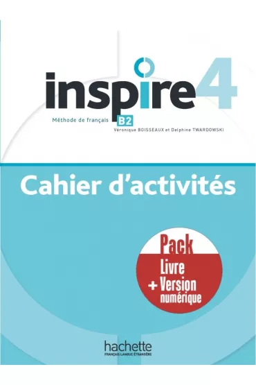 Inspire 4. �wiczenia + wersja cyfrowa - V�ronique Boisseaux, Delphine Twardowski