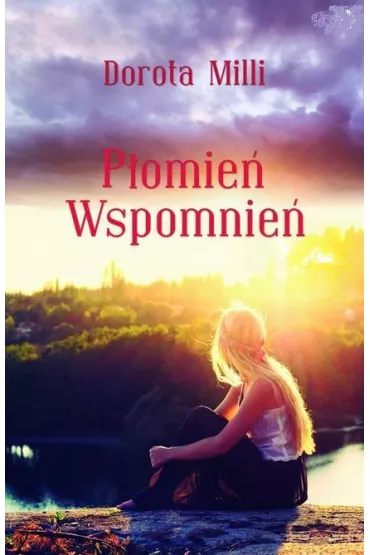 P�omie� wspomnie� - Dorota Milli
