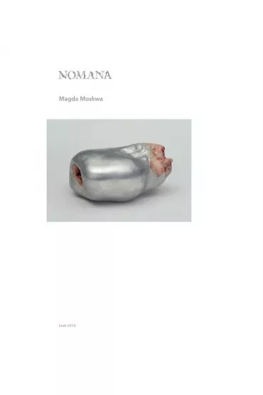 Nomana. Magda Moskwa - Jaros�aw  Lubiak, Maria  Morzuch