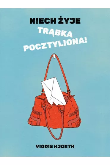Niech �yje tr�bka pocztyliona! - Vigdis Hjorth