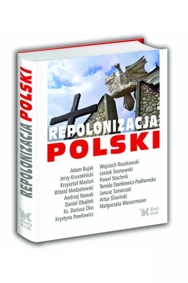 Repolonizacja Polski - Bujak Kruszelnicki Mas�o� Modzelewski Nowak Obajtek Oko, K Paw�owicz