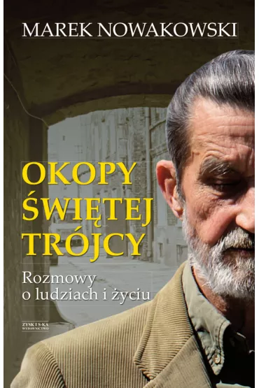 Okopy �wi�tej Tr�jcy. - Marek Nowakowski
