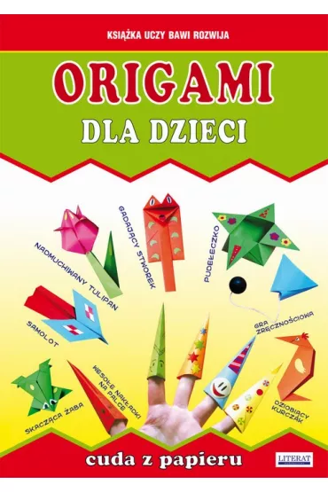 eBook Origami dla dzieci. Cuda z papieru pdf - Anna Smaza, Beata Guzowska