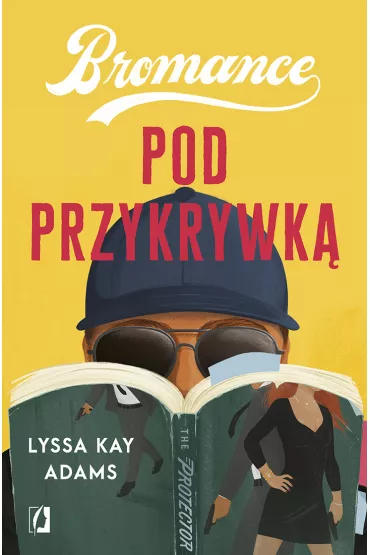 Pod przykrywk. Bromance. Tom 2 - Lyssa Kay  Adams