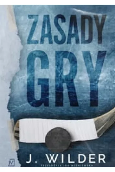 Zasady gry. Rule Breaker. Tom 2 - Jessa Wilder