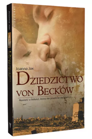Dziedzictwo von Beck�w. Saga von Beck�w. Tom 1 - Joanna Jax