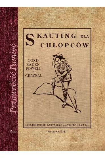 Skauting dla ch�opc�w Wychowanie dobrego obywatela metod� puszcza�sk� - Robert Baden-Powell