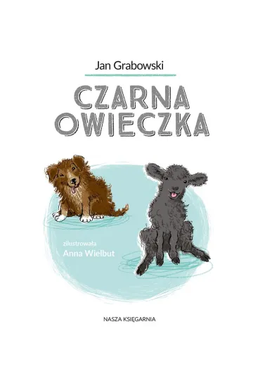 Czarna owieczka - Jan Grabowski, Anna  Wielbut
