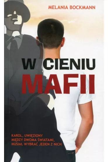 W cieniu mafii (pocket) - Melania Bockmann