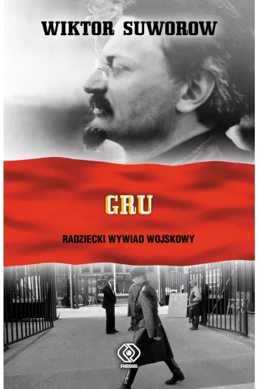 GRU. Radziecki Wywiad Wojskowy - Wiktor Suworow