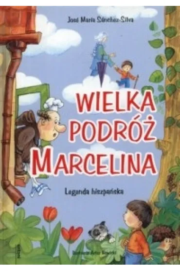 Wielka podr� Marcelina - Jose Sanchez-Silva