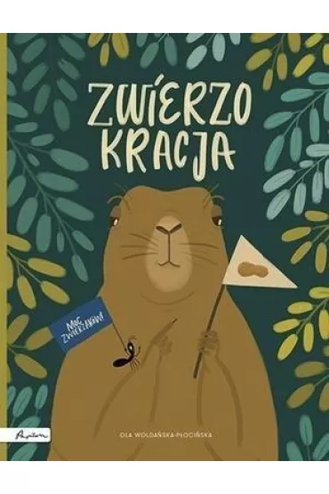 Zwierzokracja - Ola  Wolda�ska-P�oci�ska
