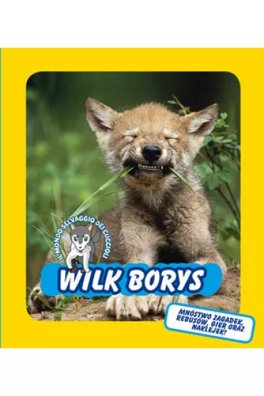 Wilk Borys. �wiat dzikich maluch�w