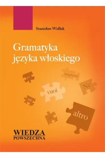 Gramatyka j�zyka w�oskiego - Stanis�aw Wid�ak