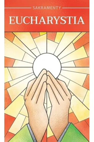 Eucharystia - Wac�aw Stefan  Borek, Andrzej  Ochman