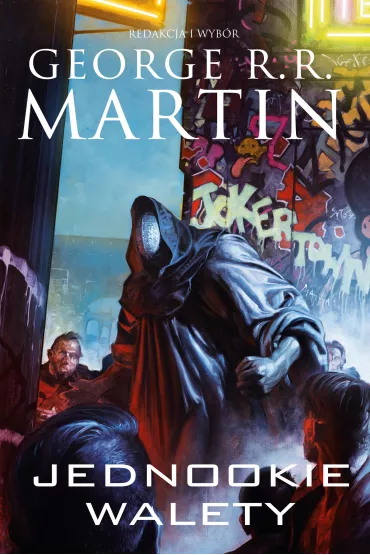 Jednookie walety. Dzikie karty. Tom 8 - George R. R. Martin