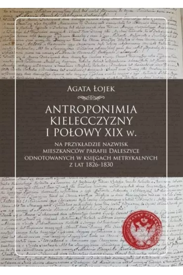 Antroponimia Kielecczyzny I po�owy XIX w. - Agata  �ojek