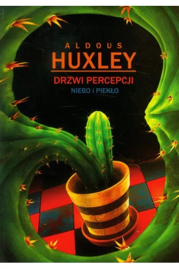 Drzwi percepcji. Niebo i piek�o - Aldous Huxley