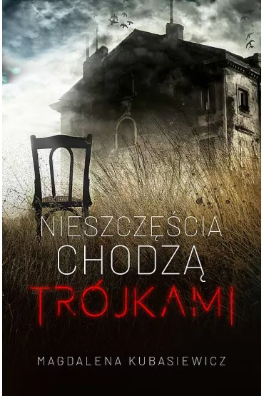 Nieszcz�cia chodz� tr�jkami - Magdalena Kubasiewicz