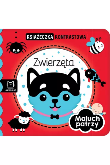 Maluch patrzy. Zwierz�ta. Ksi��eczka kontrastowa
