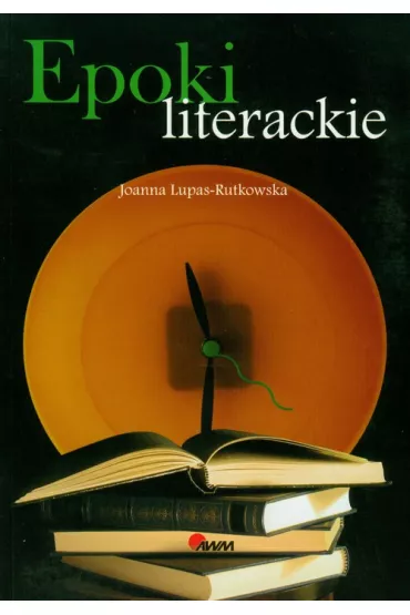 Epoki literackie - Joanna Lupas-Rutkowska