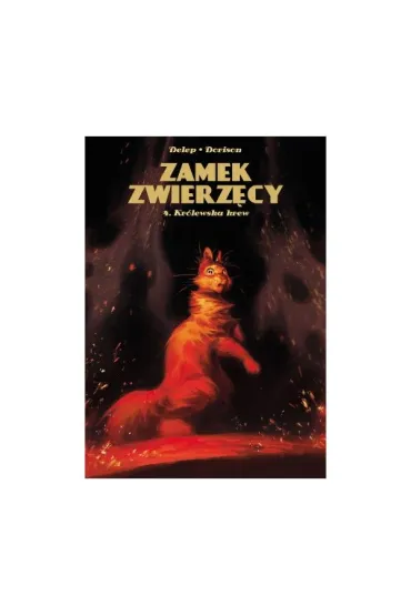 Zamek Zwierz�cy T.4 Kr�lewska krew - Xavier Dorison